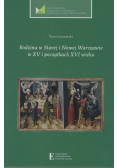 Rodzina w Starej i Nowej Warszawie w XV i początkach XVI wieku