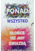 Ponad wszystko / Słońce też jest gwiazdą