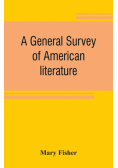 A general survey of American literature