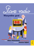 Stare radio Wszystko gra