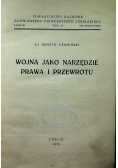 Wojna jako narzędzie prawa i przewrotu,1936 r.