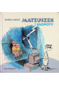 Mateuszek i kłopoty