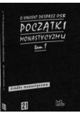 Początki monastycyzmu Tom 1