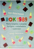 Rok 1989 Mała książka o pewnej kurtynie czekoladzie i wolności