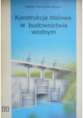 Konstrukcje stalowe w budownictwie wodnym