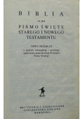 Biblia  to jest  Pismo Święte Starego i Nowego Testamentu