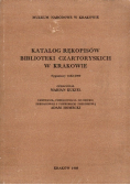 Katalog rękopisów Biblioteki Czartoryskich w Krakowie