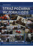 Straż Pożarna wczoraj i dziś