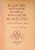 Przewodnik XXXII zjazdu polskiego towarzystwa geologicznego w Tatrach i na Podhalu