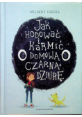 Jak hodować i karmić domową czarną dziurę