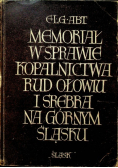 Memoriał w sprawie kopalnictwa rud ołowiu i srebra na Górnym Śląsku