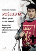 Poślub ją i bądź gotów za nią umrzeć