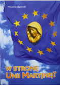 W stronę unii Maryjnej