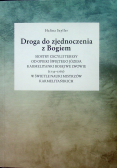 Droga do zjednoczenia z Bogiem siostry Cecylii Teresy od opieki Świętego Józefa Karmelitanki Bosej we Lwowie