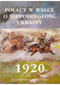 Polacy w walce o niepodległość Ukrainy 1920