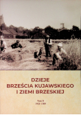 Dzieje Brześcia Kujawskiego i ziemi brzeskiej Tom 2 1918 - 1989