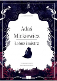 Adaś Mickiewicz Łobuz i mistrz