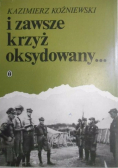 I zawsze krzyż oksydowany