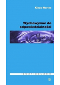 Wychowywać do odpowiedzialności