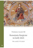 Rozważania liturgiczne na każdy dzień Okres zwykły 24 34 tydzień