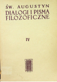 Św Augustyn Dialogi i pisma filozoficzne Tom IV