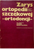 Zarys ortopedii szczękowej - ortodoncji