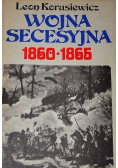 Wojna Secesyjna 1860 1866