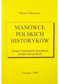 Manowce polskich historyków Uwagi o badaniach stosunków polsko ukraińskich
