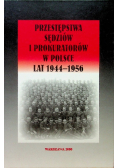 Przestępstwa sędziów i prokuratorów w Polsce lat 1944  1956