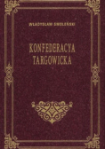 Konfederacya Targowicka Reprint z 1903 r.