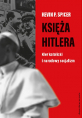 Księża Hitlera. Kler katolicki i narodowy socjalizm