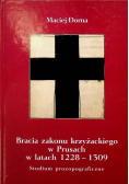 Bracia zakonu krzyżackiego w Prusach w latach 1228 1309