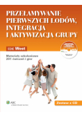 E. - Przełamywanie pierwszych lodów Integracja i aktywizacja grupy