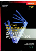 Microsoft SQL Server 2005 od środka Zapytania w języku T SQL