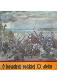 O kawalerii polskiej XX wieku