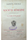 Sainte Cecile et la Societe Romaine 1878 r.