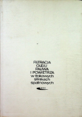 Filtracja oleju paliwa i powietrza w tłokowych silnikach spalinowych