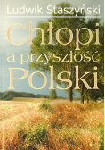 Chłopi a przyszłość Polski