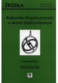 Krakowska filozofia przyrody w okresie międzywojennym Tom 1