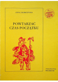 Powtarzać czas początku część II