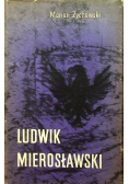 Ludwik Mierosławski 1814 - 1878