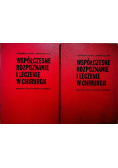 Współczesne rozpoznanie i leczenie w chirurgii Tom I i II