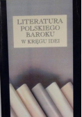 Literatura polskiego baroku w kręgu idei