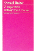 Z zagadnień ustrojowych Polski