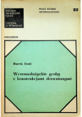 Wczesnołużyckie groby z konstrukcjami drewnianymi