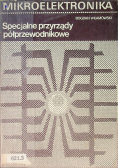 Specjalne przyrządy półprzewodnikowe