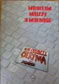 Wrocław walczy o wolność