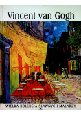Vincent Van Gogh Wielka kolekcja sławnych malarzy