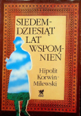 Siedemdziesiąt lat wspomnień 1855 do 1925