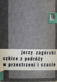 Szkice z podróży w przestrzeni i czasie
